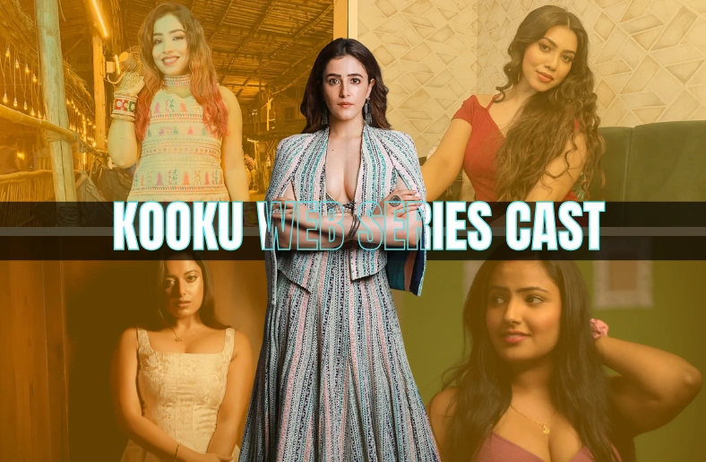 Kooku Web Series Cast 2026: Meet 12 Actresses Who Are Breaking the Internet Kooku Web Series Cast 2026: Meet 12 Actresses Who Are Breaking the Internet