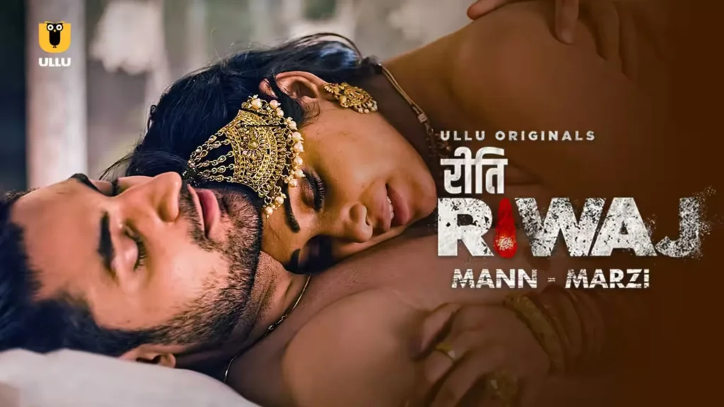 Riti Riwaj Mann Marzi Web Series