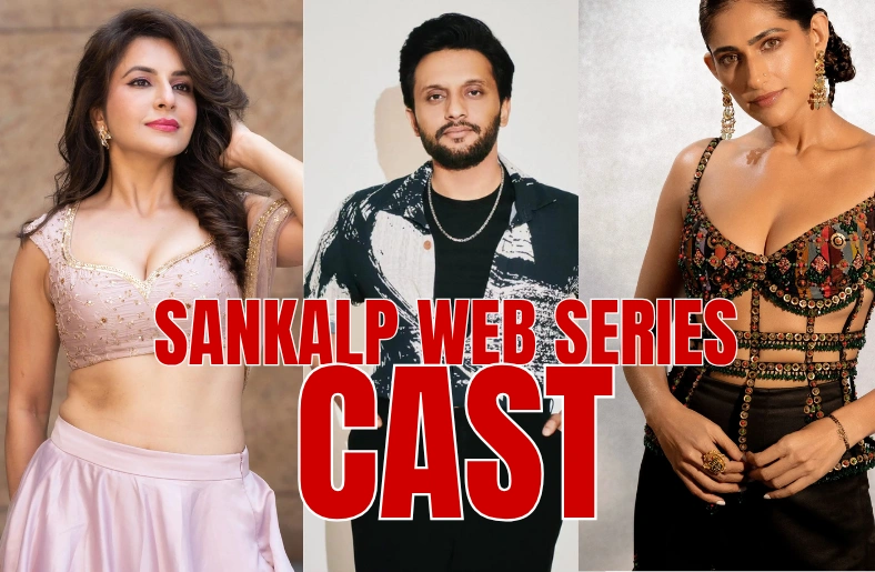 Sankalp Web Series Cast: Who Plays Who in This Political Drama? Sankalp Web Series Cast: Who Plays Who in This Political Drama?