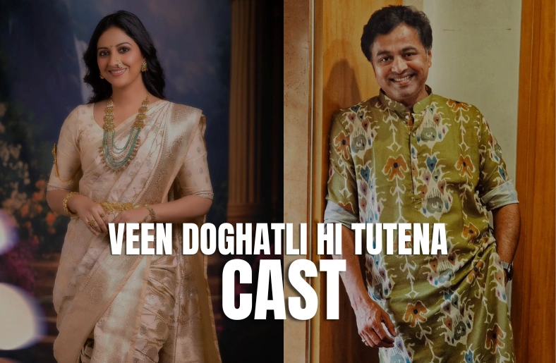 Veen Doghatli Hi Tutena Cast: How the Leads’ Chemistry Was Built Veen Doghatli Hi Tutena Cast: How the Leads’ Chemistry Was Built